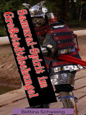 Samurai-Spirit im Großstadtdschungel - ebook